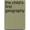 The Child's First Geography door Richard Hiley