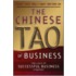 The Chinese Tao Of Business