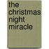 The Christmas Night Miracle