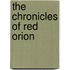 The Chronicles of Red Orion