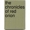 The Chronicles of Red Orion by Walter Simonson