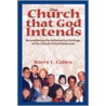 The Church That God Intends door Barry Callen