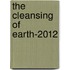 The Cleansing Of Earth-2012