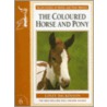 The Coloured Horse and Pony by Linzy Dickinson