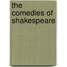 The Comedies Of Shakespeare door Shakespeare William Shakespeare