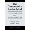 The Community Justice Ideal by Todd R. Clear