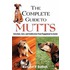 The Complete Guide To Mutts