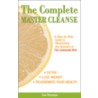 The Complete Master Cleanse door Tom Woloshyn