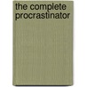 The Complete Procrastinator door Eric Saunders