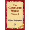 The Complete Works Volume 3 door Shakespeare William Shakespeare