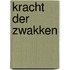 Kracht der zwakken