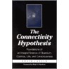 The Connectivity Hypothesis by Ervin László
