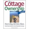 The Cottage Ownership Guide by Douglas Hunter