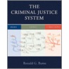 The Criminal Justice System by Ronald G. Burns