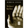 The Culture of Make Believe door Derrick Jensen