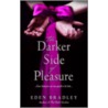 The Darker Side of Pleasure door Eden Bradley
