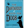 The Dastardly Book For Dogs door Sparky
