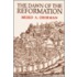 The Dawn Of The Reformation