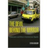 The Devil Behind The Mirror by Steven Gregory