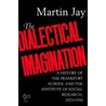 The Dialectical Imagination door Professor Martin Jay