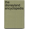 The Disneyland Encyclopedia door Chris Strodder