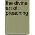 The Divine Art Of Preaching