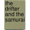 The Drifter And The Samurai door George B. Todorov