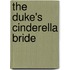 The Duke's Cinderella Bride
