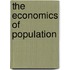 The Economics Of Population