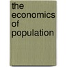 The Economics Of Population door Julian L. Simon