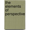 The Elements Of Perspective door Ruskin John
