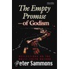 The Empty Promise Of Godism by Peter Sammons