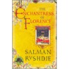 The Enchantress Of Florence door Salman Rushdie