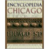 The Encyclopedia Of Chicago by Jr Grossman