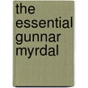 The Essential Gunnar Myrdal door Gunnar Myrdal