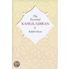 The Essential Kahlil Gibran door Khalil Gibran