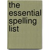 The Essential Spelling List by Fred J. Schonell