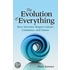 The Evolution of Everything