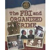 The Fbi And Organized Crime by Mark Sachner