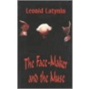 The Face-Maker And The Muse door Leonid Latynin