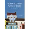 Owner occupied dwelling and income taxes by A.M.A. Bijvoet
