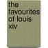 The Favourites Of Louis Xiv