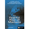 The Fearful Rise Of Markets by John Authers