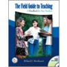 The Field Guide to Teaching door Richard J. Marchesani