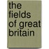 The Fields of Great Britain