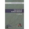 The Films Of Robert Bresson door Bert Cardullo
