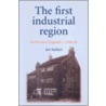 The First Industrial Region door Jon Stobart