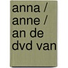 Anna / Anne / An de dvd van door Onbekend