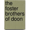 The Foster Brothers of Doon by Elizabeth Hely Walshe