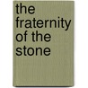 The Fraternity of the Stone door David Morrell